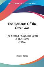 The Elements Of The Great War