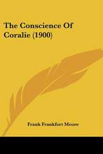 The Conscience Of Coralie (1900)