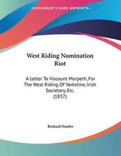 West Riding Nomination Riot