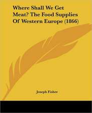 Where Shall We Get Meat? The Food Supplies Of Western Europe (1866)