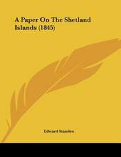 A Paper On The Shetland Islands (1845)