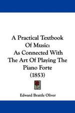 A Practical Textbook Of Music