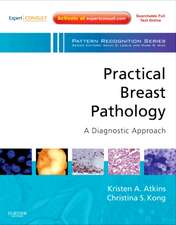 Practical Breast Pathology: A Diagnostic Approach: A Volume in the Pattern Recognition Series (Expert Consult - Online and Print)