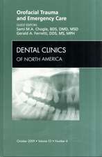 Orofacial Trauma and Emergency Care, An Issue of Dental Clinics