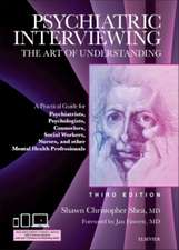 Psychiatric Interviewing: The Art of Understanding: A Practical Guide for Psychiatrists, Psychologists, Counselors, Social Workers, Nurses, and Other Mental Health Professionals, with online video modules