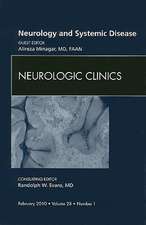 Neurology and Systemic Disease, An Issue of Neurologic Clinics