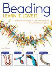 Beading: Techniques and Projects to Build a Lifelong Passion for Beginners Up