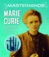 Masterminds: Marie Curie