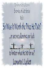 Elements of God Collections Enemies of God Series: Was It Worth the Price He Paid? ...or Are We Allowing Our Lack to Hinder What He Did for Us?