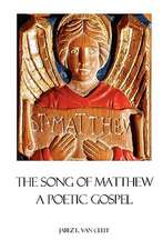 The Song of Matthew: A Poetic Gospel