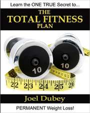 The Total Fitness Plan