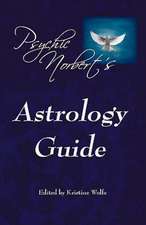 Psychic Norbert's Astrology Guide: One Man's Journey from Sinner to Saint