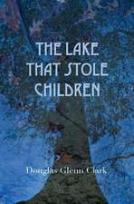 The Lake That Stole Children