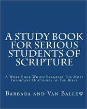 A Study Book for Serious Students of Scripture: The Original Trilogy