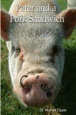 Peter and a Pork Sandwich: What the Greatest Christian Writer Thought about the Greatest Book