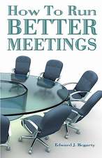 How to Run Better Meetings