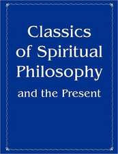 Classics of Spiritual Philosophy and the Present: Record Detailed Notes for 101 Practice Sessions