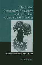 The End of Comparative Philosophy and the Task of Comparative Thinking: Heidegger, Derrida, and Daoism
