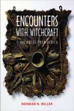 Encounters with Witchcraft