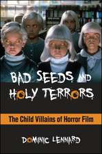 Bad Seeds and Holy Terrors