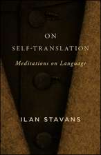 On Self-Translation: Meditations on Language