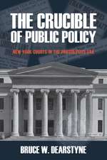 The Crucible of Public Policy