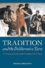 Tradition and the Deliberative Turn