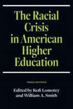 The Racial Crisis in American Higher Education, Third Edition