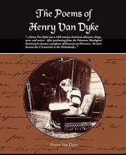 The Poems of Henry Van Dyke