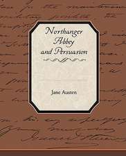 Northanger Abbey and Persuasion