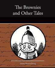 The Brownies and Other Tales