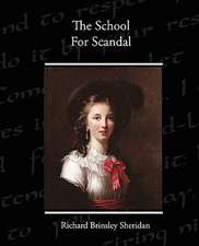 The School for Scandal: Its Constitution, Tendencies, and Destiny