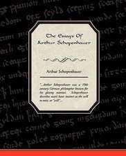 The Essays of Arthur Schopenhauer: Its Constitution, Tendencies, and Destiny