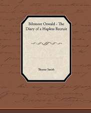 Biltmore Oswald - The Diary of a Hapless Recruit