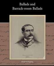 Ballads and Barrack-Room Ballads: A Romance of an Old World