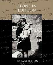 Alone in London: A Romance of an Old World