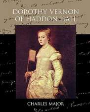 Dorothy Vernon of Haddon Hall