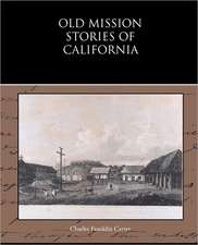 Old Mission Stories of California