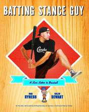 Batting Stance Guy: A Love Letter to Baseball