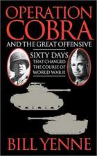 Operation Cobra and the Great Offensive