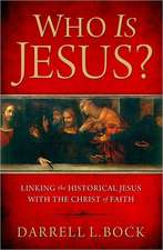 Who Is Jesus?: Linking the Historical Jesus with the Christ of Faith