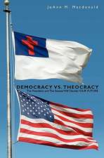 Democracy vs. Theocracy