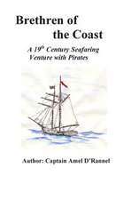 Brethren of the Coast: A 19th Century Seafaring Venture with Pirates