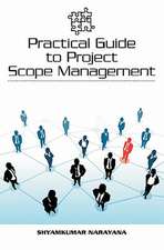 Practical Guide to Project Scope Management