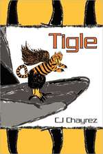 Tigle: A Book of Blessing and Prayer