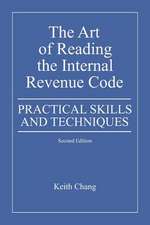 The Art of Reading the Internal Revenue Code: Practical Skills and Techniques, Second Edition