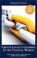 Create Loyal Customers in an Unloyal World