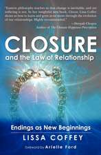 Closure and the Law of Relationship