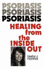 Psoriasis Healing from the Inside Out