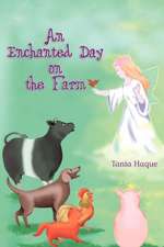 An Enchanted Day on the Farm: You Are a Child of the Light